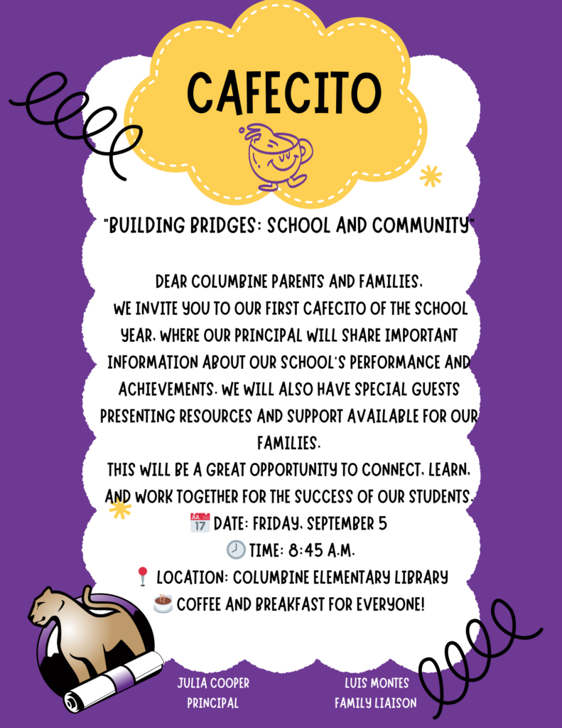 Event flyer for a Cafecito at Columbine Elementary, featuring date, time, location, and guest speakers for parents.