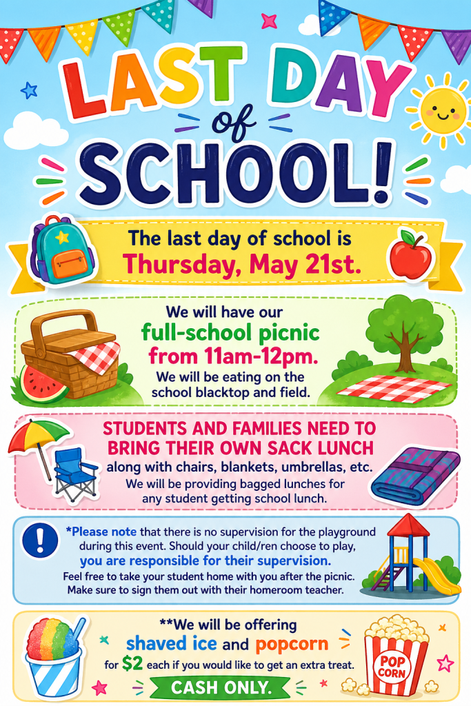 Colorful flyer announcing the last day of school on May 21, featuring picnic details, lunch requirements, and activities.