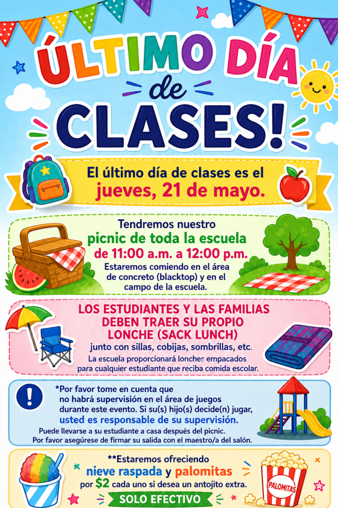 Colorful flyer announcing the last day of school picnic on May 21, with details on food and supervision.